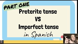 Preterite vs Imperfect in Spanish Part One [upl. by Arymat]