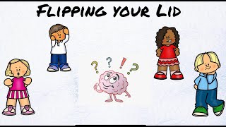 Self RegulationFlipping Your Lid [upl. by Olympias343]