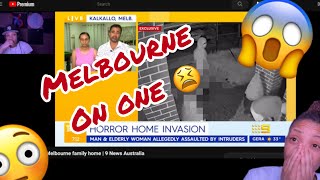 Armed gang invades Melbourne family home  9 News Australia  TT Shanell Reacts [upl. by Nelubez]