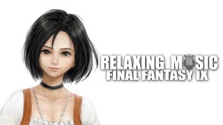 Relaxing Final Fantasy IX Music [upl. by Divadnhoj974]