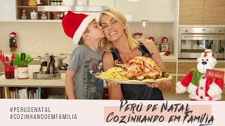 PERU DE NATAL  COZINHANDO EM FAMÍLIA [upl. by Luo]