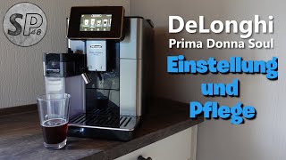 Delonghi Prima Donna Soul Einstellung und Pflege [upl. by Thurmann979]