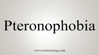 How To Say Pteronophobia [upl. by Akemej]