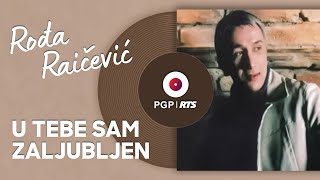 Rođa Raičević  U tebe sam zaljubljen  Official Audio [upl. by Gariepy210]