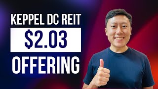 Keppel DC REIT 203 Preferential Offering Explained [upl. by Monica]