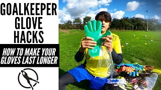 5 Goalkeeper Glove Hacks  Make Your Gloves Last LONGER [upl. by Enriqueta74]