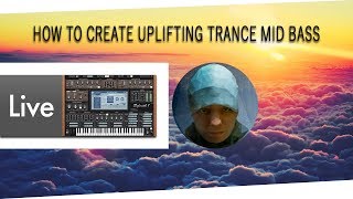 How To Create Uplifting Trance Mid Bass [upl. by Vivienne966]