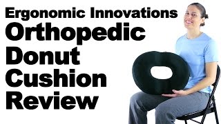 Ergonomic Innovations Orthopedic Donut Cushion Review  Ask Doctor Jo [upl. by Tali]