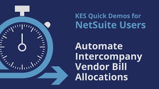 Intercompany Vendor Bill Allocation Feature in AP Toolkit for NetSuite [upl. by Ajiam955]