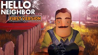 OLDEST VERSION OF HELLO NEIGHBOR SUPER BROKEN  Hello Neighbor Gameplay [upl. by Terrej]