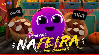 Dona Ana NA FEIRA tem banana  Bolofofos [upl. by Tia]