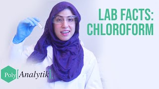 LAB FACTS EPISODE 1 CHLOROFORM  PolyAnalytik [upl. by Atiuqahc]