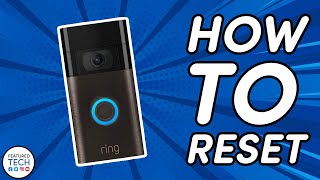 How to Reset your Ring Doorbell  Featured Tech 2021 [upl. by Modnar]