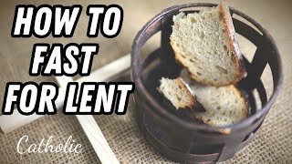 How to FAST for LENT as a CATHOLIC [upl. by Suravat423]