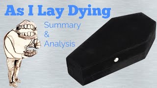 As I Lay Dying by William Faulkner  Summary and Analysis [upl. by Repsac]