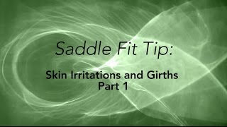 Skin Irritations and Girths Part 13  Saddlefit 4 Life ® [upl. by Nylemaj]