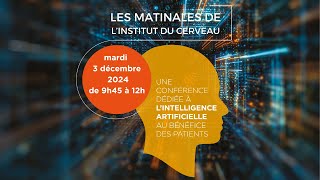 Conférence « Les Matinales »  L’intelligence artificielle au bénéfice des patients [upl. by Chaves763]