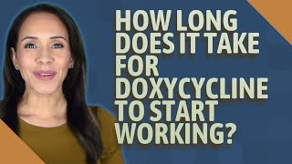 How long does it take for doxycycline to start working [upl. by Avelin661]