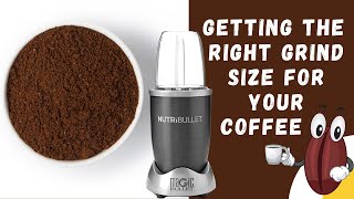 How To Grind Coffee Beans In Nutribullet Different Grind Sizes [upl. by Smaj91]