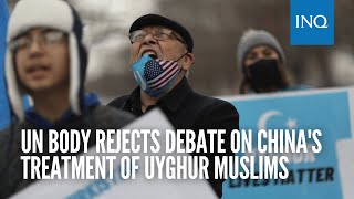 UN body rejects debate on Chinas treatment of Uyghur Muslims [upl. by Wenonah]