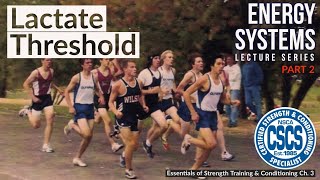 Bioenergetics of the Lactate Threshold  CSCS Chapter 3 [upl. by Sathrum]