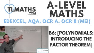 ALevel Maths B611 Polynomials Introducing the Factor Theorem [upl. by Christoffer318]