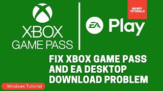 How to fix Xbox Game Pass and EA Desktop games not downloading [upl. by Leith]