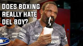 DERECK CHISORA  BOXING HATES ME Is Del Boy right or wrong [upl. by Stacie]