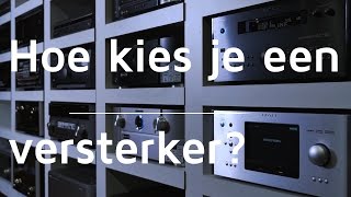 Versterkers 1 Hoe kies je een versterker [upl. by Shulock779]