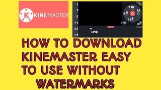 How to download kinemaster easy without watermarks [upl. by Nidnarb]