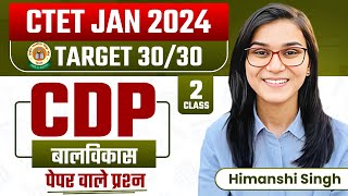 CTET Jan 2024  CDP 3030 Series by Himanshi Singh  Class02 [upl. by Anilatsyrc]