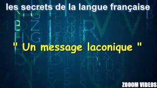 Les Secrets De La Langue Française  Un message laconique [upl. by Haissem801]