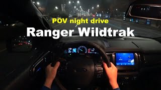 2021 Ford Ranger Wildtrak POV night drive review [upl. by Lerraf]