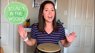 quotSounds in the Woodsquot Drumming Song for Kids [upl. by Halsted]