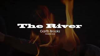 Garth Brooks  The River [upl. by Suravaj]