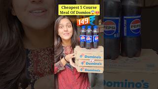 Cheapest 5 Course Lunch Meal Of Dominos 😱🍕  Everything In Just ₹149 dominos pizza food shorts [upl. by Booker871]