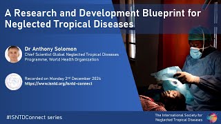 A Research amp Development Blueprint for Neglected Tropical Diseases [upl. by Linea]