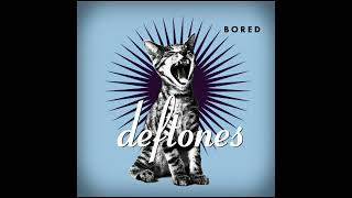 Deftones  Bored [upl. by Marrin]