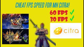 CHEAT FPS SPEED FOR MH CITRA 30 amp 60 [upl. by Drud73]