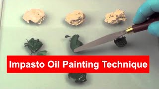 Creating Impastos in Oil Painting [upl. by Friedman442]