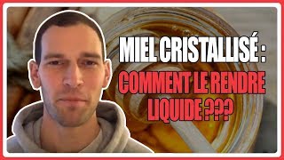 Miel cristallisé  comment le rendre liquide [upl. by Billi]