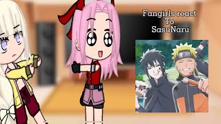 Fangirls react to SasuNaru  SasuNaru  a bit sakuhina [upl. by Negris771]