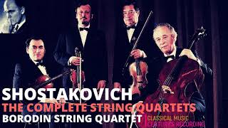 Shostakovich  String Quartets 123456789101112131415  P° Ct rec Borodin Quartet [upl. by Annalla599]