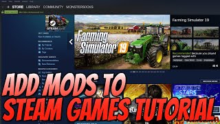 How To Add Mods To Steam Games Tutorial  Install Mods To Games In Your Steam Library [upl. by Enneibaf]