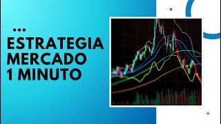 ESTRATEGIA MERCADO NORMAL 1 MINUTO indicador free trading [upl. by Rugen]