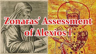 John Zonaras Assessment of Alexios I [upl. by Charmane]