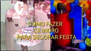 COMO FAZER CILINDRO de PAPELÃO para DECORAR FESTA [upl. by Etteyafal]