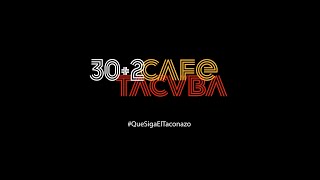 Café Tacvba  30  2 QueSigaElTaconazo [upl. by Hsiwhem]