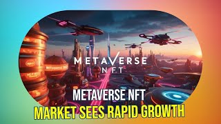 Metaverse NFT Market Shifts to Value Whats Next [upl. by Bart]