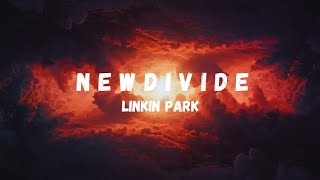 Linkin Park  New Divide Lyrics [upl. by Anayi908]